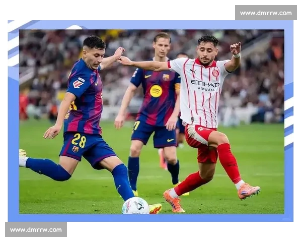 皇家马德里逆转取胜领跑积分榜 巴萨迎来新援首秀表现亮眼